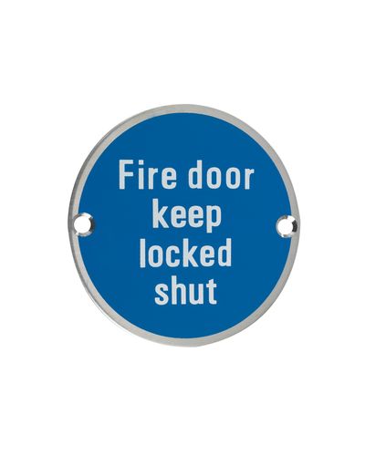Fire Door Keep Locked Shut - 76mm dia